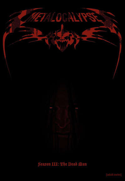 Metalocalypse - Season 3 [12961] (A1764558696) [[TV Shows]] --Plex--